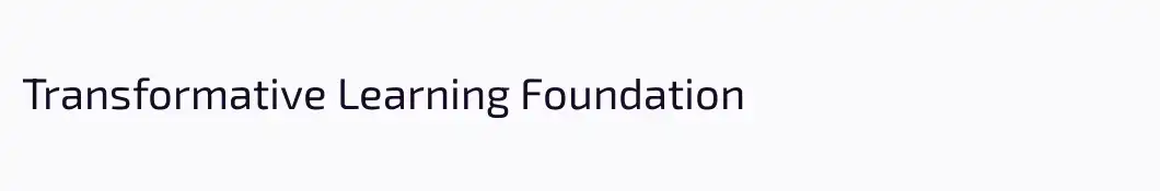 Transformative Learning Foundation